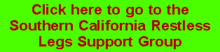 Click here to go to the Southern California RLS Support Group